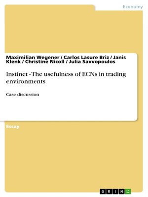 cover image of Instinet--The usefulness of ECNs in trading environments